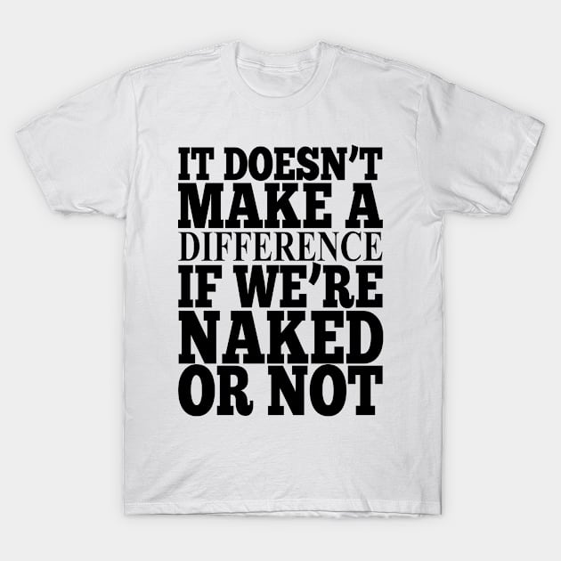 Misheard Lyrics - It Makes a Difference T-Shirt by Ireland